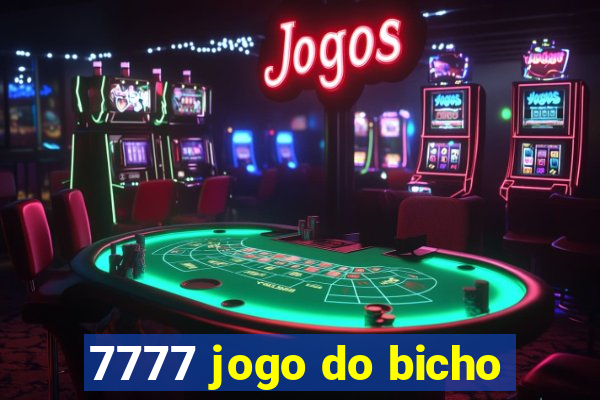 7777 jogo do bicho